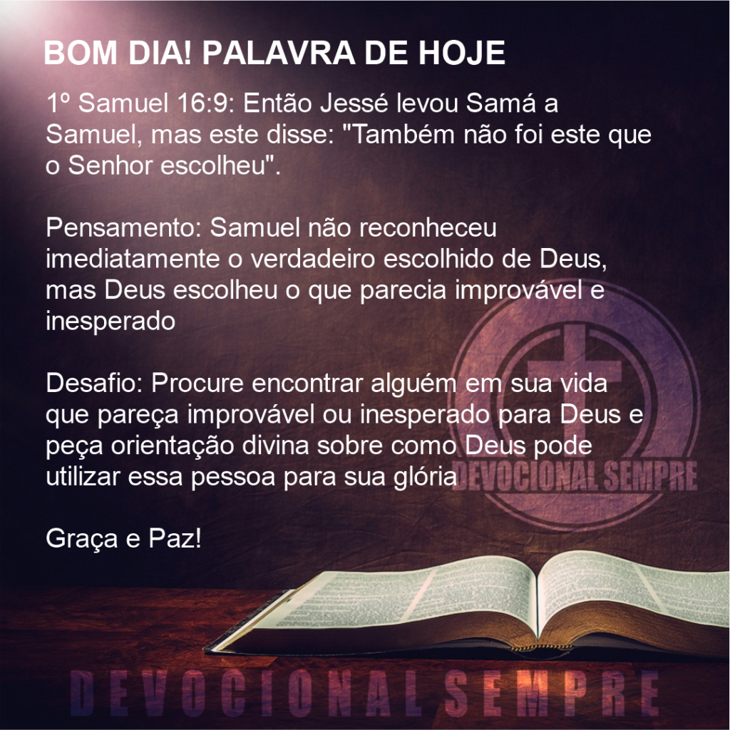 Deus escolheu o que parecia improvável