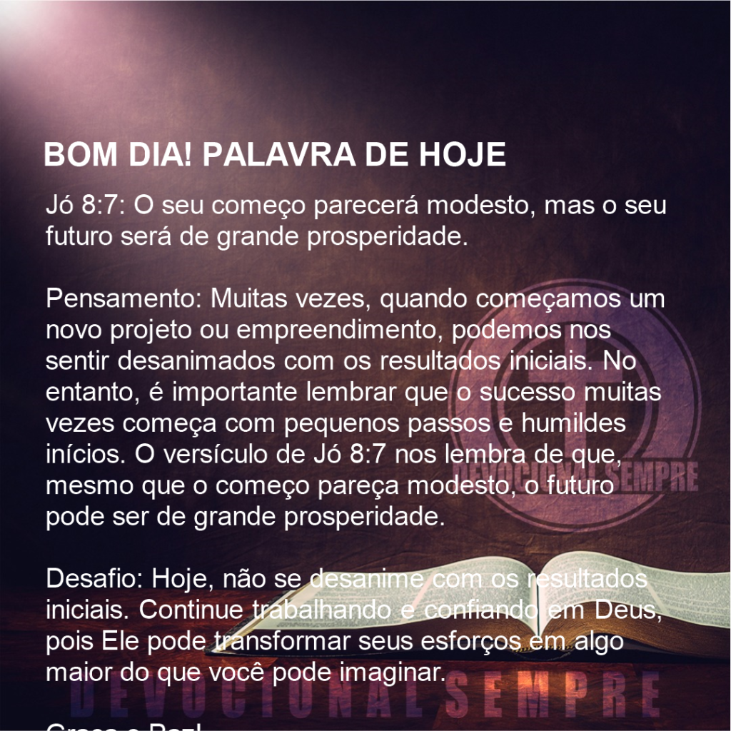 De Humildes Inícios à Grande Prosperidade