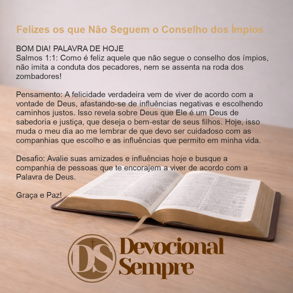 Felizes os que Não Seguem o Conselho dos Ímpios
